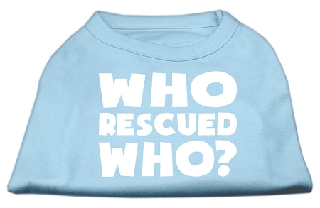 Who Rescued Who Screen Print Shirt Baby Blue Med